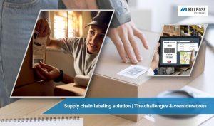 Supply chain labeling solutions