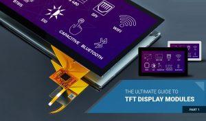 Ultimate Guide to TFT Display