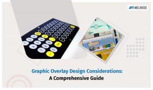 Graphic Overlay Design Considerations